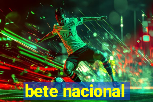 bete nacional